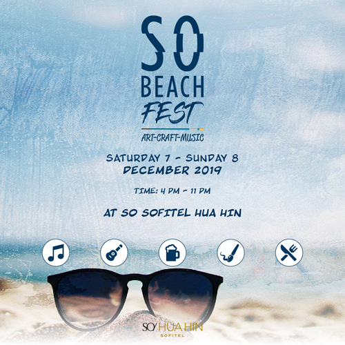 SO Beach Fest 2019 เทศกาลงานคราฟท์ รับลมหนาว ฟังดนตรี พร้อมงานศิลปะทำมือ และชิมอาหารทะเลแสนอร่อย