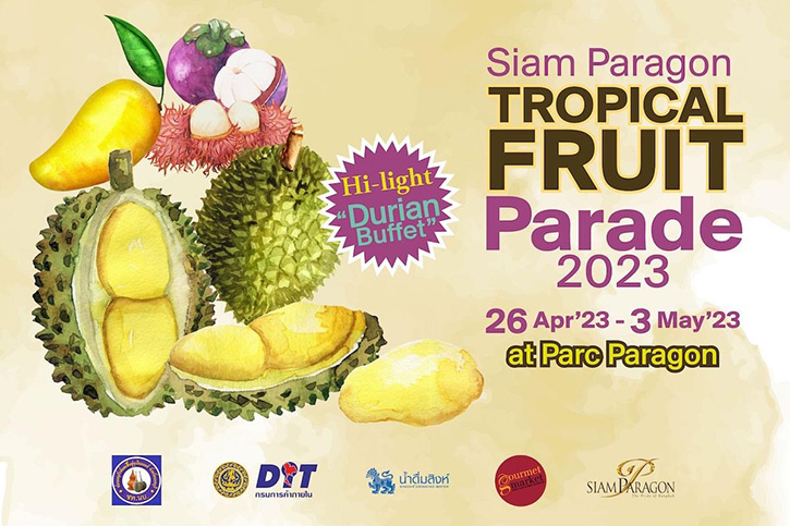 สยามพารากอน จัดเทศกาลผลไม้สุดยิ่งใหญ่  “SIAM PARAGON TROPICAL FRUIT PARADE 2023”