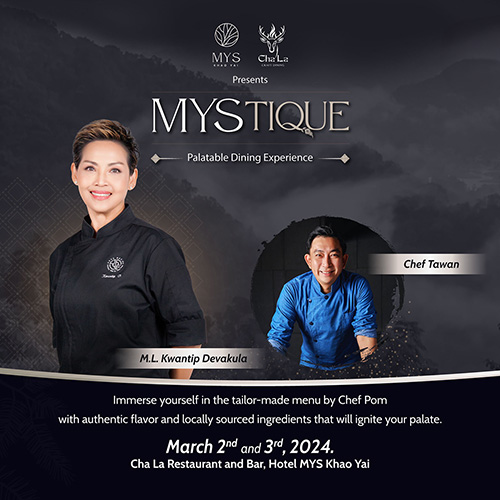 ชาลา เรสเตอรองท์ แอนด์ บาร์ โดย Hotel MYS Khao Yai ร่วมกับเหล่าเซเลบริตี้เชฟ พร้อมเปิดประสบการณ์ดินเนอร์คอร์สสุดพิเศษใน “MYSTIQUE Palatable Dining Experience”