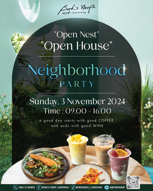 Byrd’s Nest CafeVino จัดกิจกรรม “Open Nest” “Open House” Neighborhood Party ชวน “เชฟณัฐ- ณัฐพงศ์ จันทร์นวล” มาร่วมรังสรรค์อาหารสุดเอ็กซ์คลูซีฟให้ลูกค้าคนสำคัญ