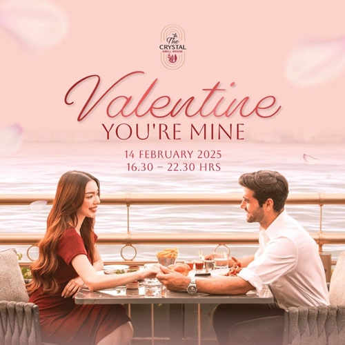 “You’re Mine” สัมผัสรสชาติแห่งความรักในวันวาเลนไทน์กับคนพิเศษที่ เดอะคริสตัลล์กริลล์เฮาส์