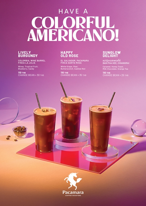 ‘Pacamara Coffee Roasters’ เอาใจคนรักอเมริกาโน่! เปิดตัวแคมเปญ HAVE A COLORFUL AMERICANO! คัดสรรเมล็ดกาแฟพิเศษจากทั่วโลก