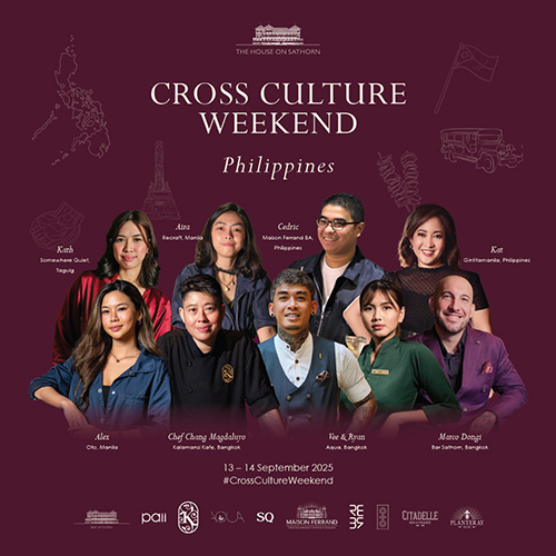 กลับมาอีกครั้งกับงาน Cross Culture Weekend: Philippines Edition ที่ เดอะ เฮ้าส์ ออน สาทร โรงแรมดับเบิ้ลยู กรุงเทพ 