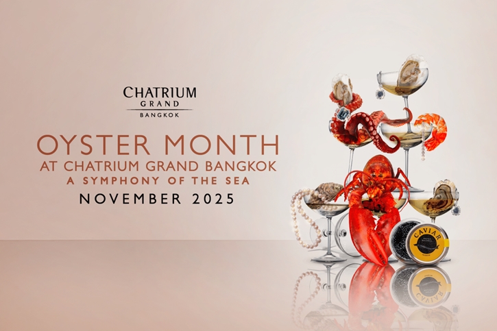 A Symphony of the Sea: โรงแรมชาเทรียม แกรนด์ กรุงเทพฯ จัดเต็มเทศกาลหอยนางรมตลอดเดือนพฤศจิกายน 2568